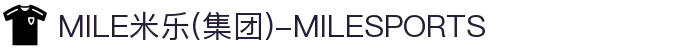 MILE米乐(集团)-MILESPORTS
